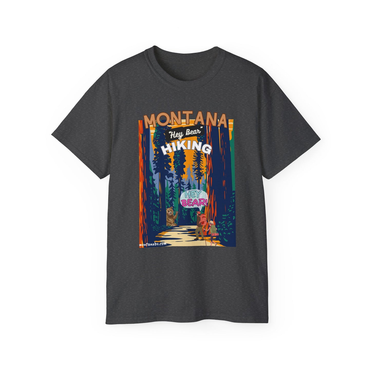 Hiking T-shirt Hey Bear Funny Montana By Montana Backcountry Outfitterz