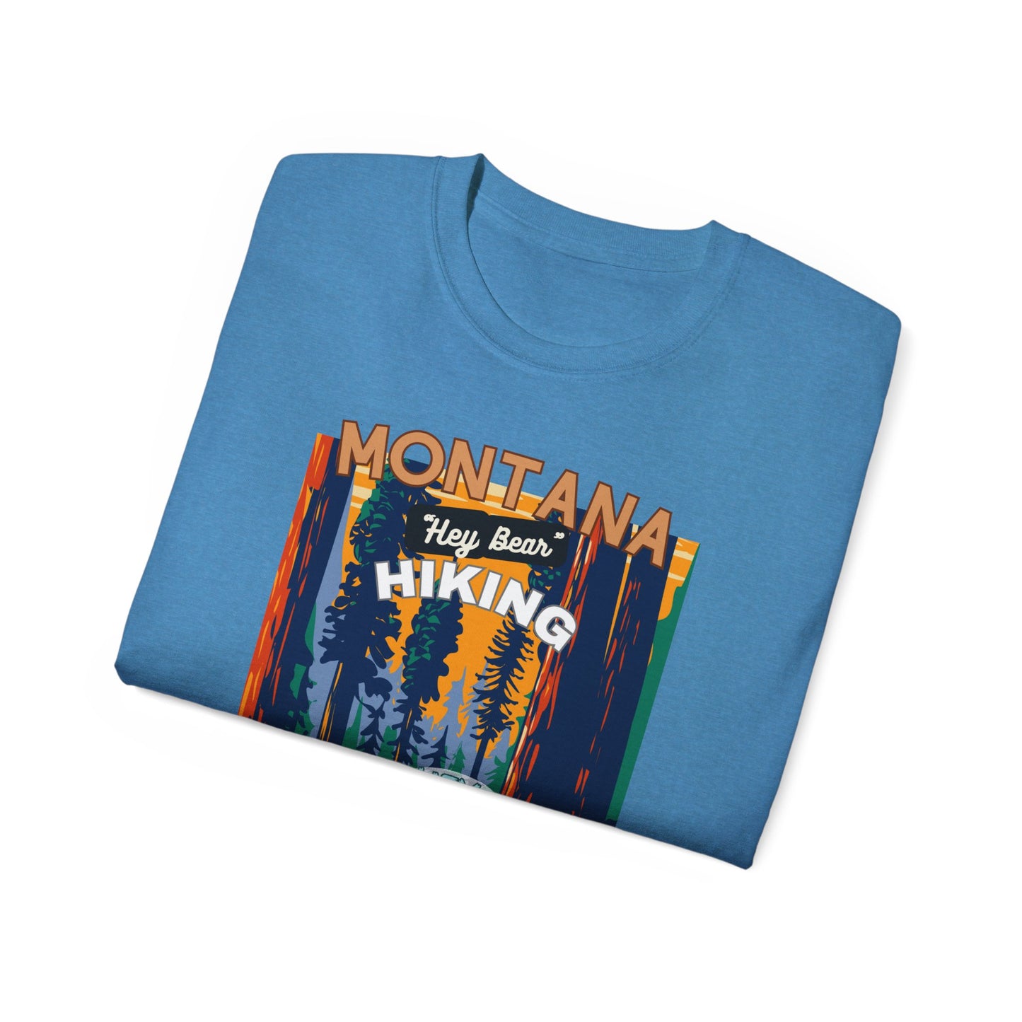 Hiking T-shirt Hey Bear Funny Montana By Montana Backcountry Outfitterz