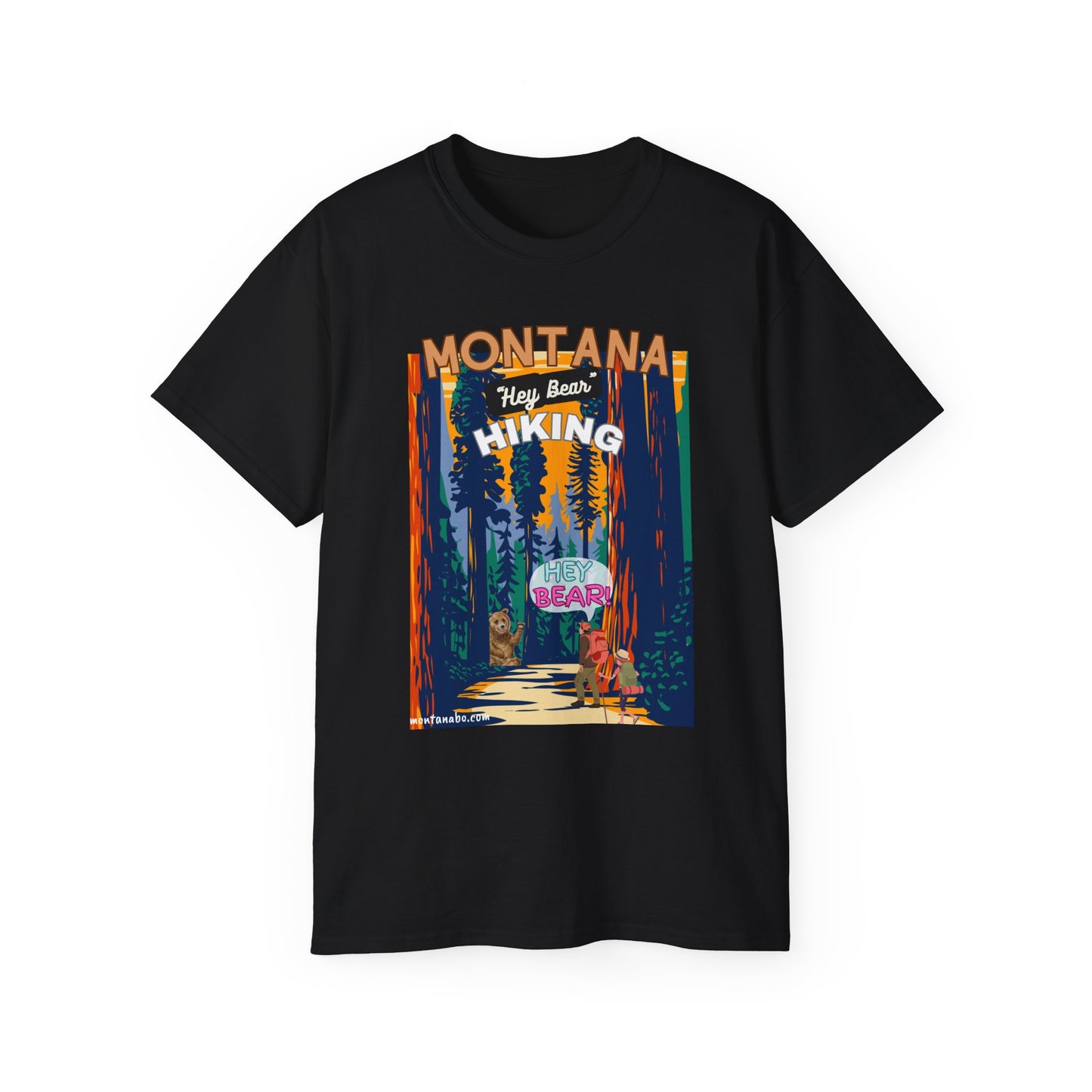 Hiking T-shirt Hey Bear Funny Montana By Montana Backcountry Outfitterz