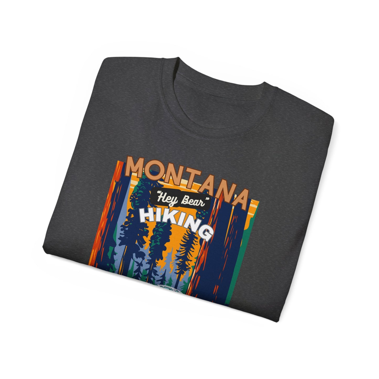 Hiking T-shirt Hey Bear Funny Montana By Montana Backcountry Outfitterz